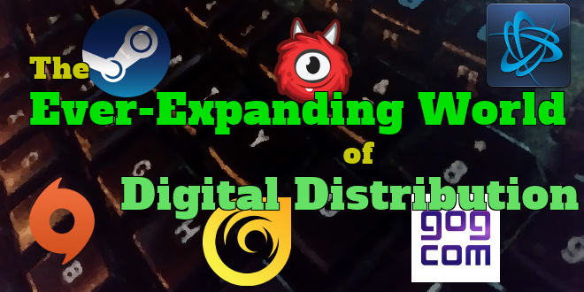The Ever-Expanding World of Digital Distribution