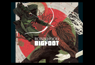 Robin Hood is going to kick Bigfoot's ass!