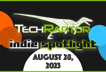 TechRaptor Logo in front of gray background surrounded by two orange spheres on the left, two blue on the right, and a spotlight beneath highlighting text reading Indie Spotlight August 28, 2023