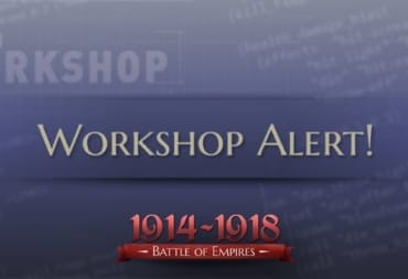Battle of Empires  1914-1918 workshop mods shut down