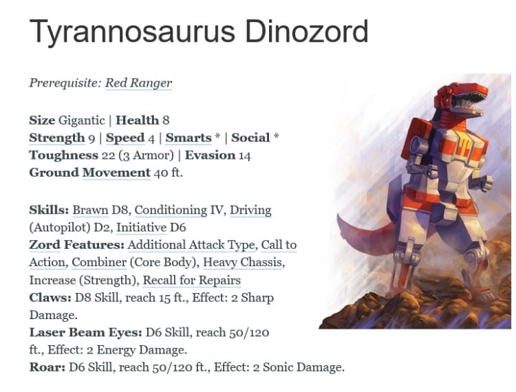 The statblock for the T-Rex Zord from the Power Rangers Roleplaying Game