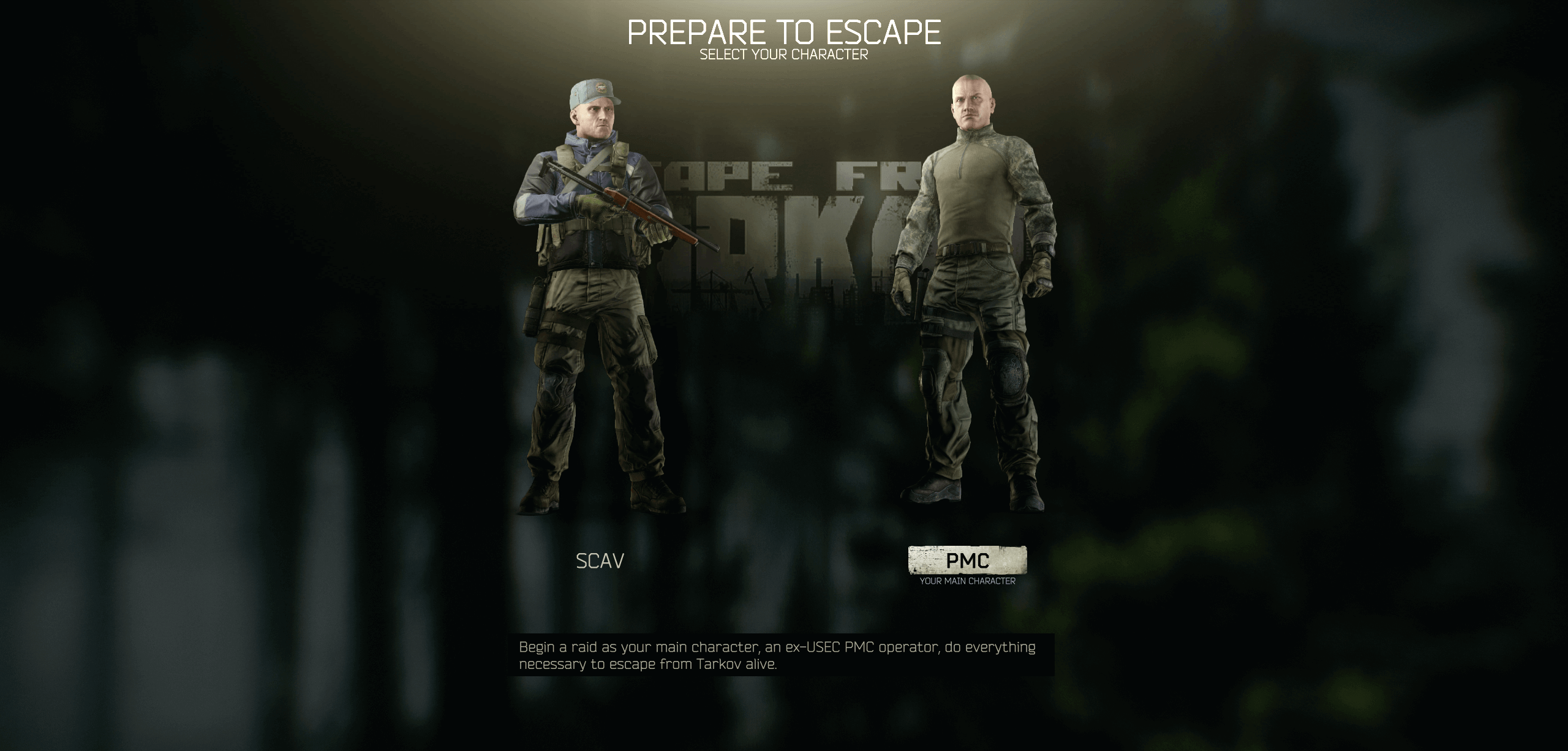 The Escape From Tarkov character selection screen with two different character models: the Scav and PMC