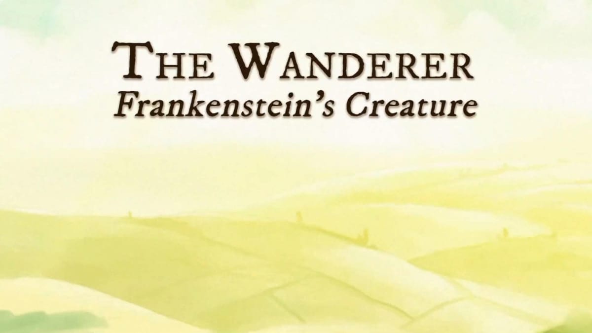 The title card for The Wanderer: Frankenstein's Creature