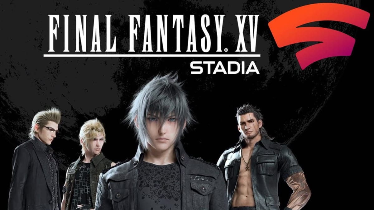 Final Fantasy XV Stadia
