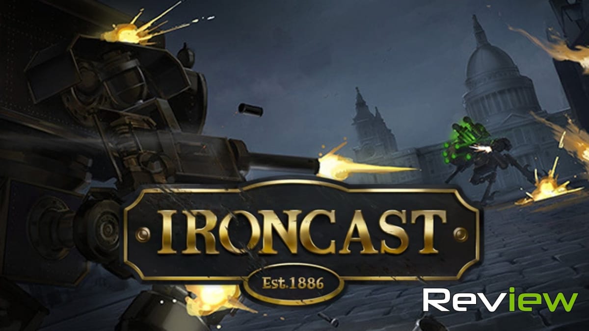 Ironcast Review