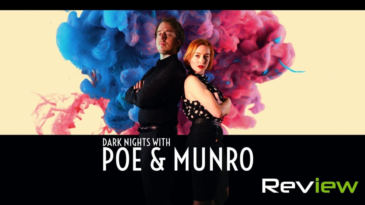 Dark Nights With Poe & Munro Review