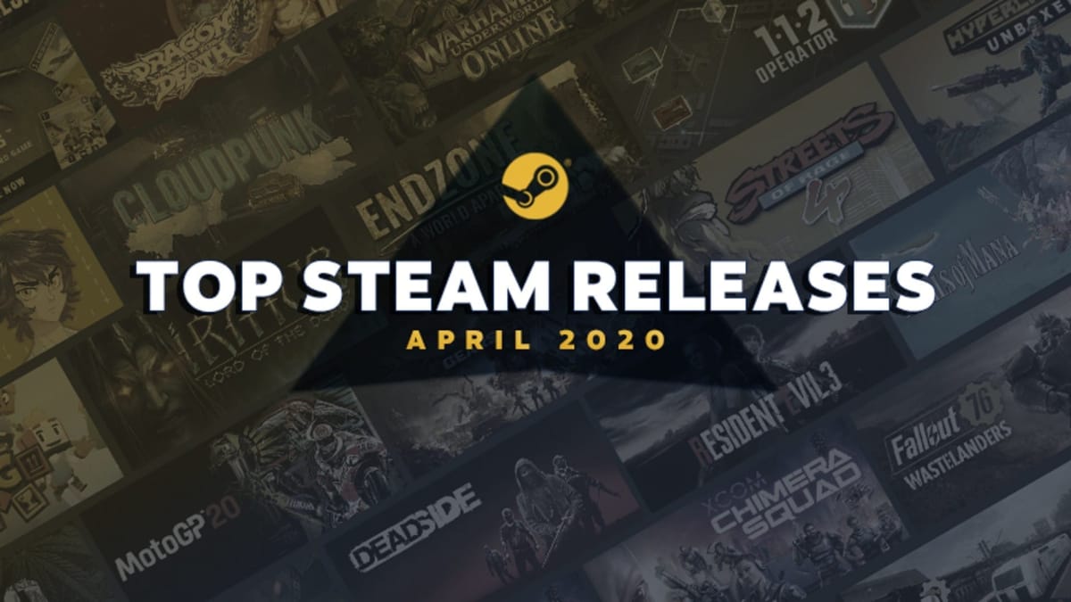 Steam Top Releases April 2020 cover