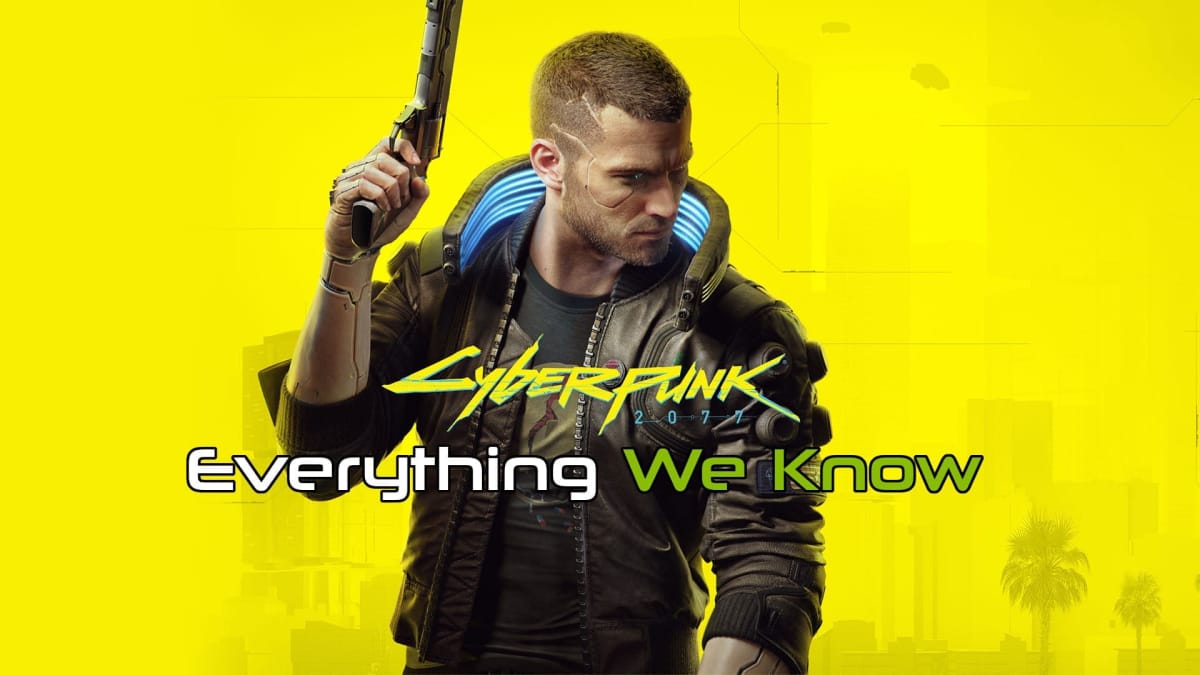 Everything We Know About Cyberpunk 2077 Release Date cover