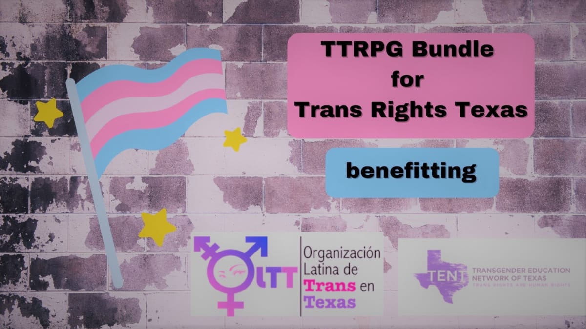 The featured image for the TTRPGs for Trans Rights in Texas bundle