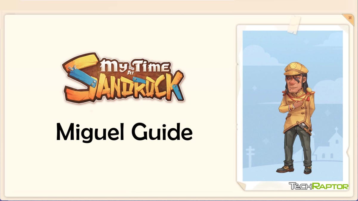 My Time at Sandrock Miguel Guide Header