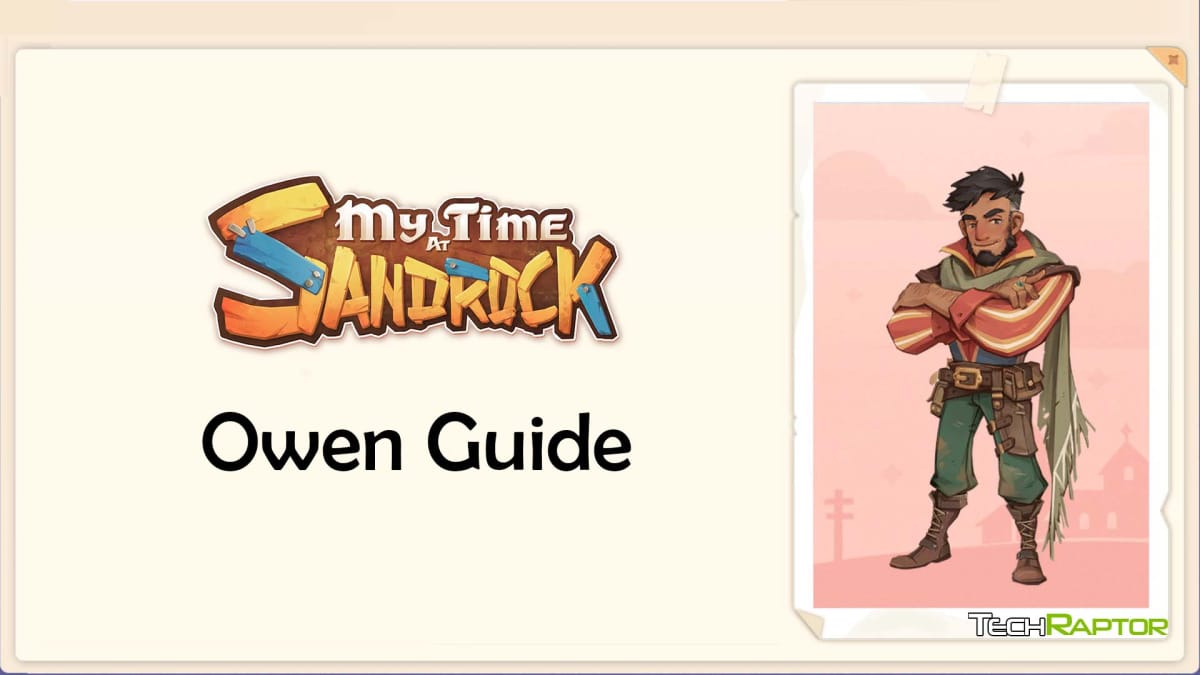 My Time At Sandrock Owen Guide header