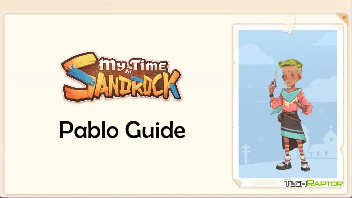 My Time At Sandrock Pablo Guide Header