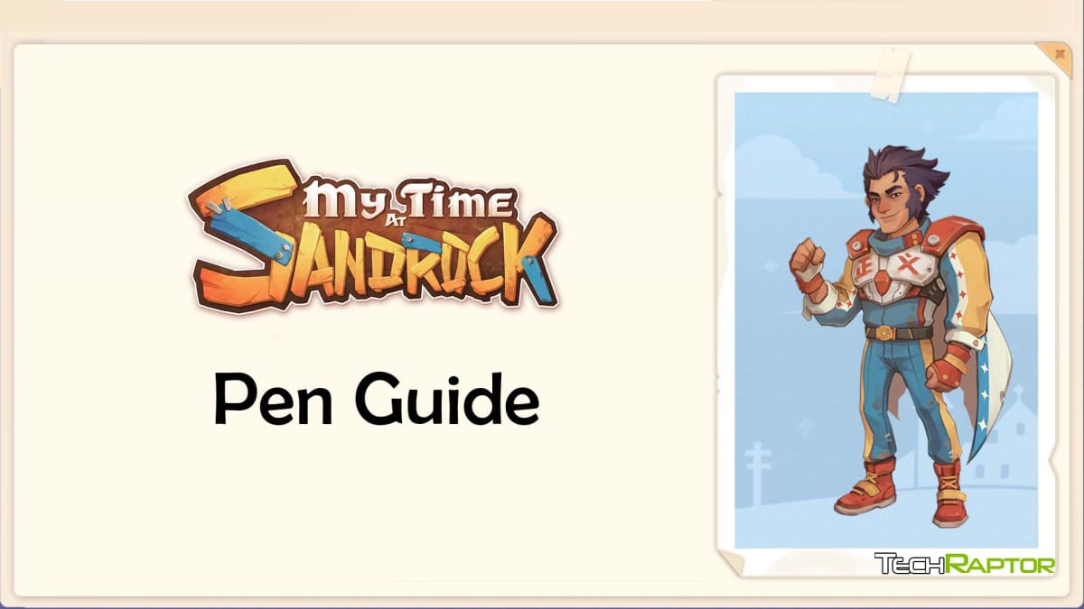 My Time At Sandrock Pen Guide Header
