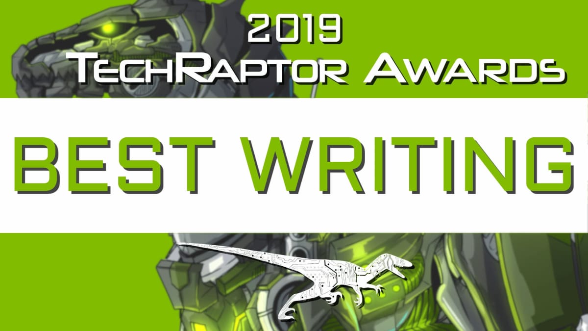 2019 techraptor awards best writing