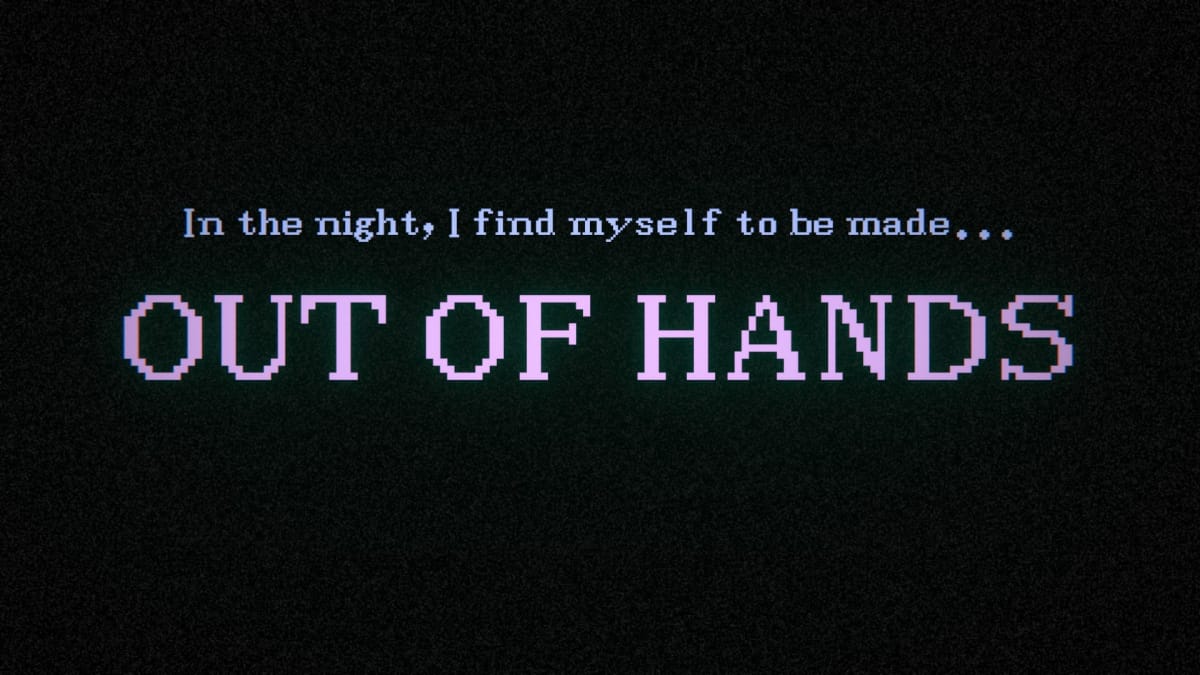The title Out of Hands done in old pixels on a black background