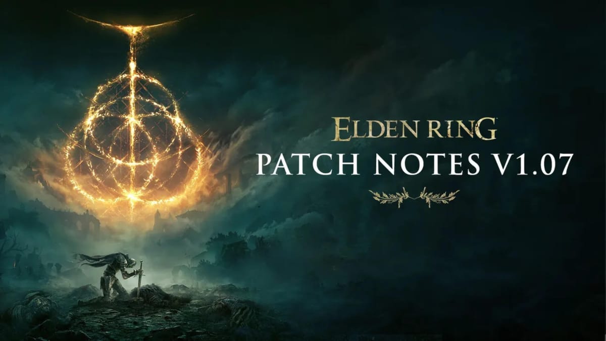 The logo for Elden Ring update 1.07, which shows the player kneeling beneath the titular Elden Ring and the text "Elden Ring Patch Notes V1.07" on the right