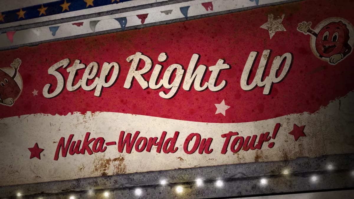 Screenshot from the Fallout 76 Nuka-World On Tour update, that shows the Step right up sign from the trailer 