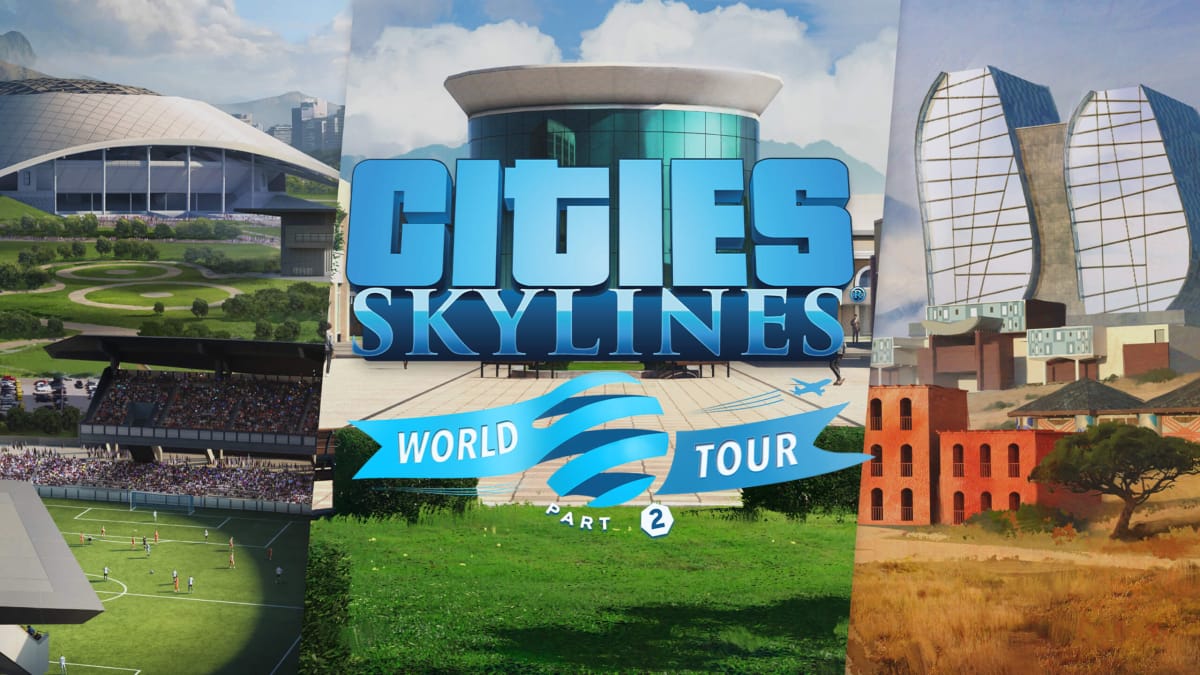 Cities: Skylines World Tour is Taking Cities: Skylines Global