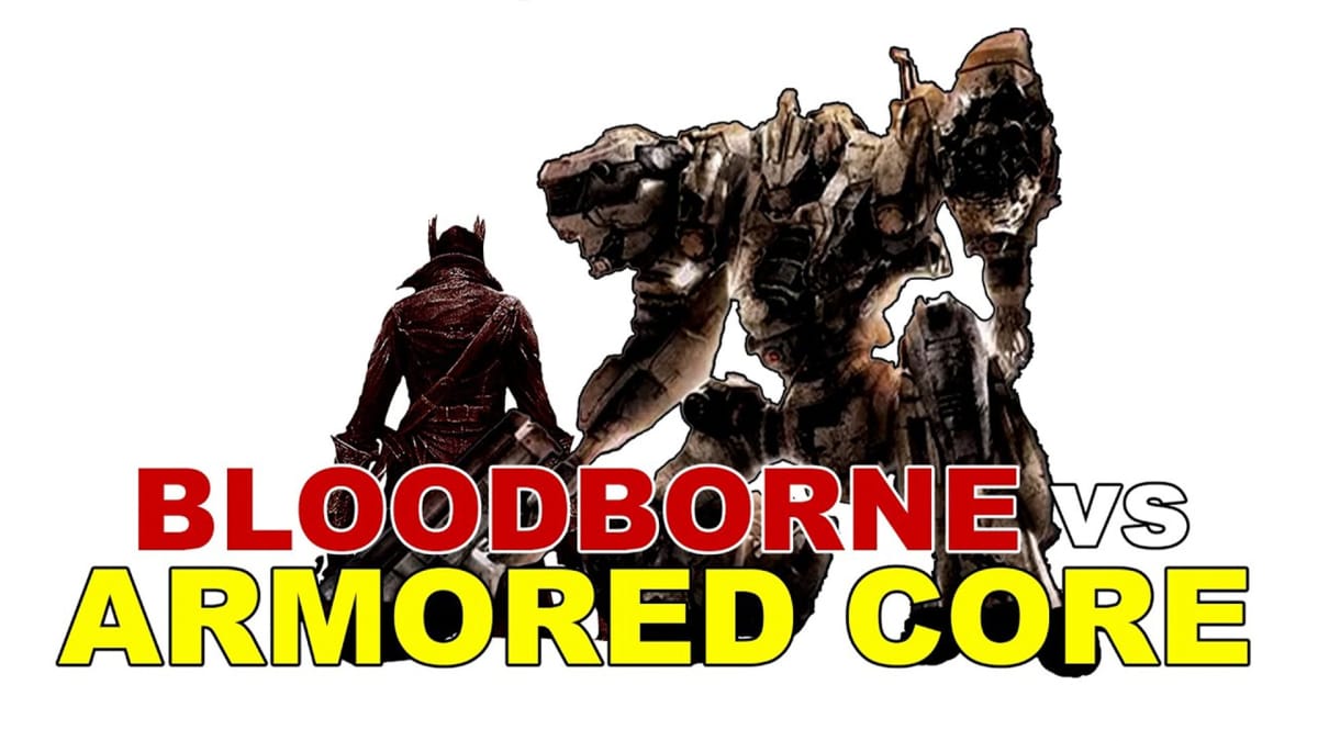 Bloodborne Hunter and Armored Core Mech text reads BLOODBORNE VS ARMORED CORE