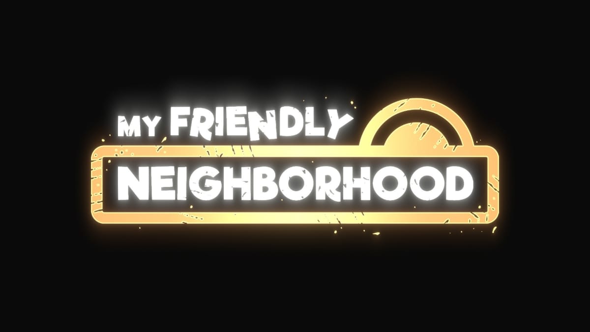 The title for My Friendly Neighborhood in bright friendly letters on a black background