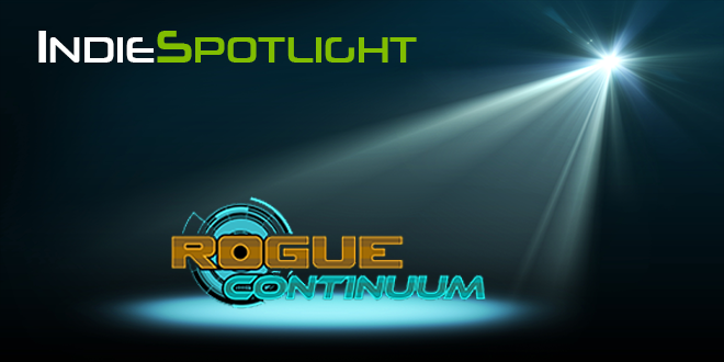 Indie Spotlight - Rogue Continuum