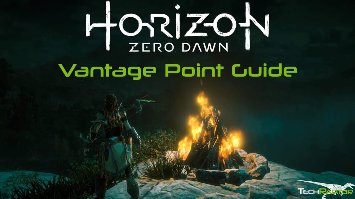 Horizon Zero Dawn Vantage Point Guide