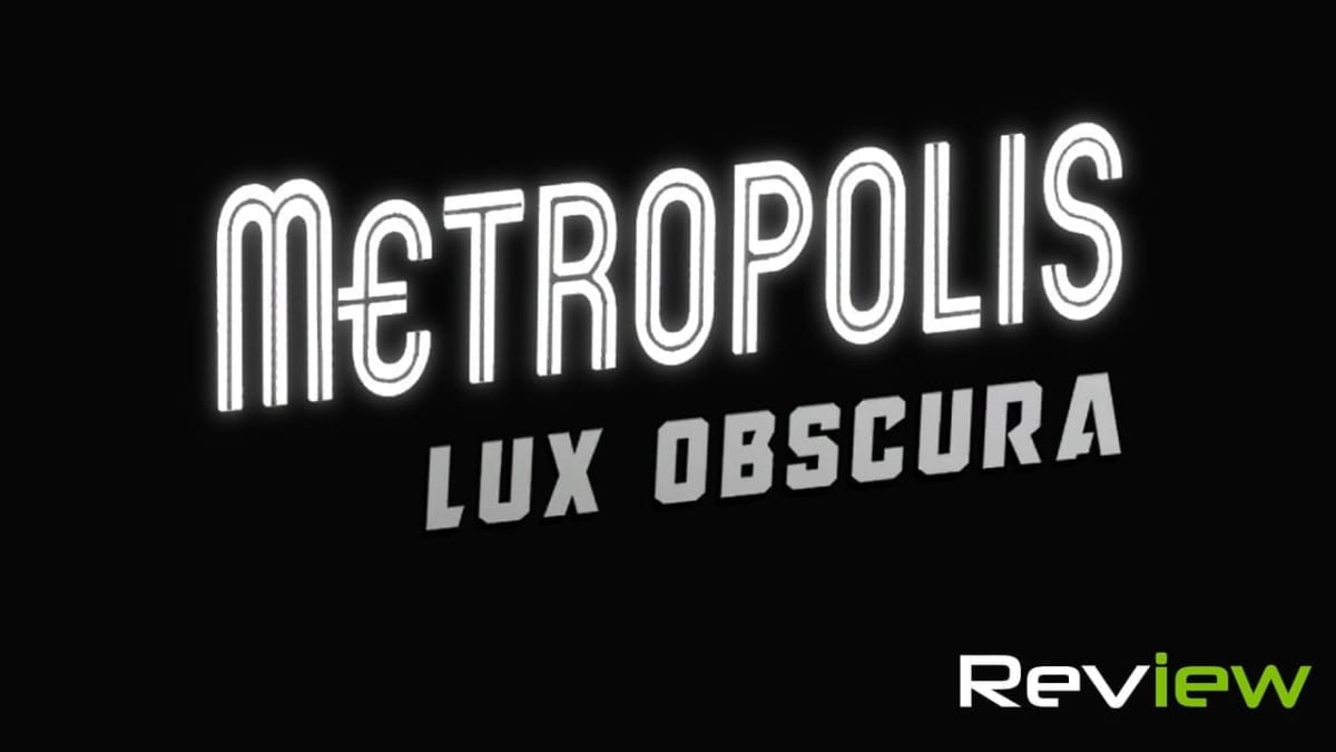 metropolis lux obscura review header