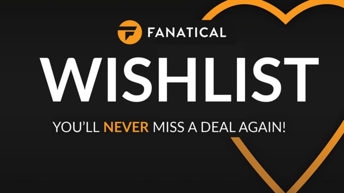 fanatical wishlist