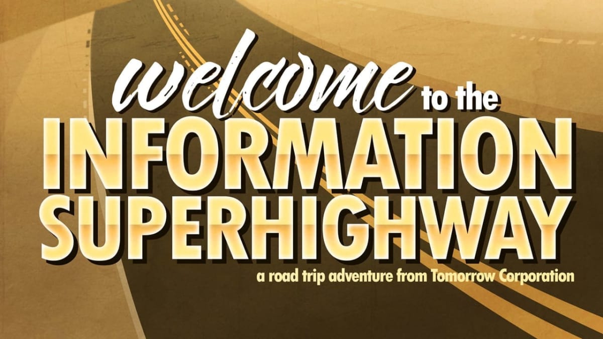 welcome to the information superhighway