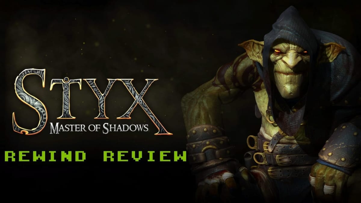 styx master of shadows rewind review