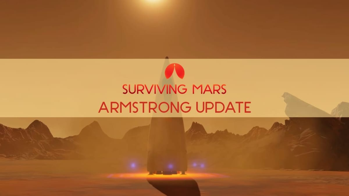 surviving mars armstrong update surviving mars free weekend