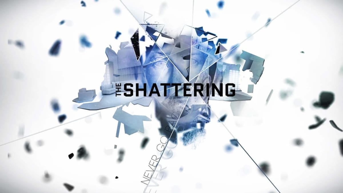 the shattering