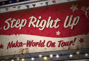 Screenshot from the Fallout 76 Nuka-World On Tour update, that shows the Step right up sign from the trailer 