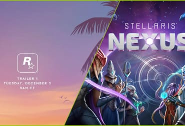 Stellaris Nexus and Grand Theft Auto VI