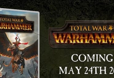 Total War Warhammer Delayed