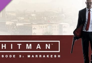 Hitman Episode 3 marrakesh featured image