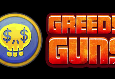 Greedy Guns Preview
