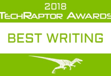 2018 techraptor awards best writing
