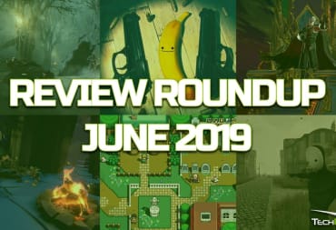 game reviews june 2019 roundup